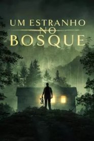 Um Estranho no Bosque