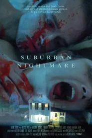 Suburban Nightmare